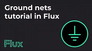 Ground Nets Tutorial in Flux