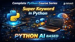 super keyword in Python 🔥 | Complete Beginner Guide with Examples