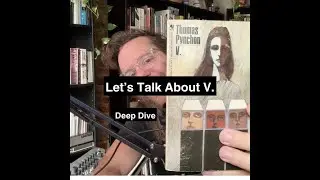 Let's Talk About Thomas Pynchon's V.