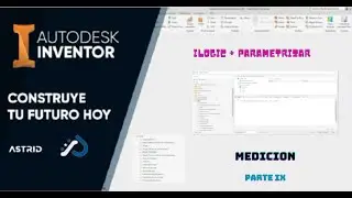 ILOGIC BASIC (PARTE 9) | MEDICION | AUTODESK INVENTOR