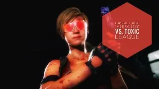 Sups OD vs. Toxic League (Cassie Cage Mk11 Ranked Sets)