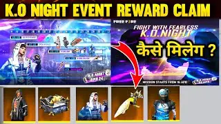 K.O Night Event Full Details in Free Fire Claim All Reward K.O Night Event Free Fire New Event