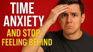 Time Anxiety by Chris Guillebeau | How to Stop Feeling Behind in Life