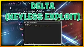 Delta | Roblox Exploit | All Hubs Supported | Level 8 |
