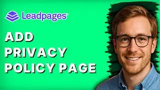 How to Add a Privacy Policy Page in Leadpages [2026 Full Guide]
