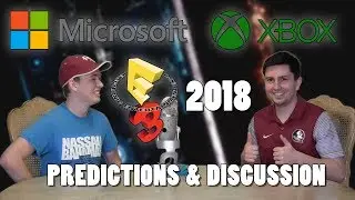 Microsoft E3 2018 - Predictions & Discussion