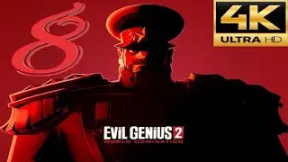 Evil Genius 2 World Dominations  Gameplay  (Ep8 ) no commentary 4K-60FPS PC