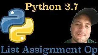 Python 3.7: List And Assignment Operators In Python