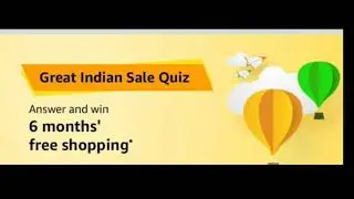 Amazon great India sale quiz answer added 17 January 2019