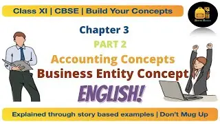 Class11 Chapter: 3 Business Entity Concept (English) | Part 2 | CBSE