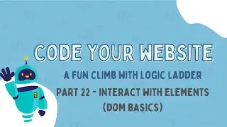 JavaScript DOM Basics 🌐 | Interacting with Page Elements | Code Your Website &ndash; Part 22