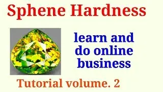 Informative and Amazing way to check Hardness of Sphene stone.