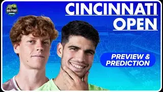 Cincinnati Open 2025 Draw Preview & Prediction - Can Anyone Stop A Sinner vs Alcaraz Final?