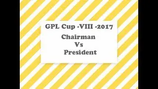 GPL Chairman Vs President - 2017