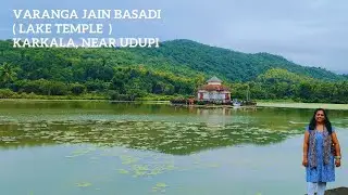 Varanga Jain Basadi, Lake Temple, Karkala, Near Udupi Karnataka |Annapoorneshwari Temple, Hosanadu