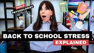 Why is Back to School So Stressful!? | Child Psychologist & Parenting Expert Explains...
