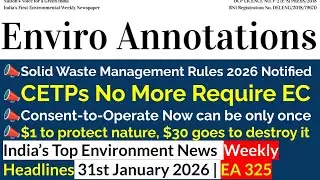 India Environment News | India&rsquo;s Top Environment News | Weekly Environmental Report | 31 Jan 2026