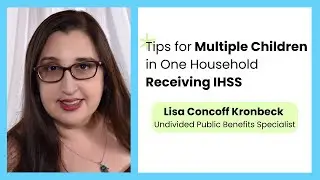 Tips for Multiple Children in One Household Receiving IHSS