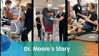 How Acute Rehab Helped Dr. Moore Recover from COVID-19