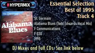 04 St  Germain - Alabama Blues (Todd Edwards Vocal Mix) [The Essential Selection of 1995]