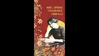 Experience that Edith Eaton's 'Mrs. Spring Fragrance' brought to life in audio