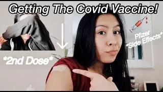 GETTING MY 2nd DOSE OF THE COVID VACCINE PFIZER! Symptoms & Side Effect 2021