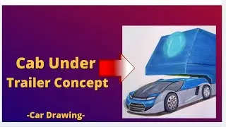 Look at this Truck Trailer Concept: Cab Under