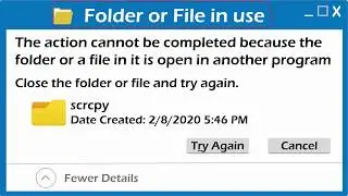 File in use / Folder in use - The action can't be completed because - Fixed (NO need to install any)