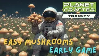 Pristine Mushroom Tips From A Fun-gi 🍄 | Planet Crafter - Toxicity