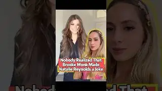 Nobody realized that with just one move, Brooke Monk completely turned Natalie Reynolds