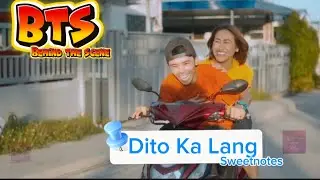 BTS Behind the Scene | Dito Ka Lang | Original Song by Sweetnotes Music