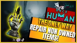 Once Human Artisan's Touch The ONLY way to REPAIR NON OWNED GEAR! Deviation Location Guide
