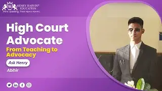 Legal Insights: Abhir's Path from Teaching to High Court Advocacy | Advocate Interview | Ask Henry