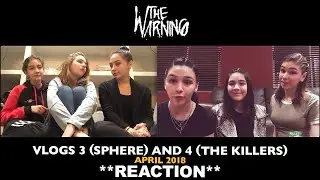 Musicians REACT to The Warning: Vlogs 3 (Sphere) and 4 (The Killers) 2018