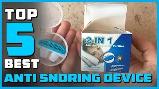 Best Anti Snoring Devices in 2023 - Don&rsquo;t Buy Before Watching This