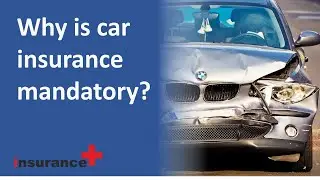 Why is car insurance mandatory?