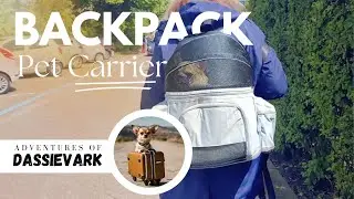 S1 E 5 – Backpack Pet Carrier for my #chihuahua  #pettravel #dogcarrier  #petcarrier #dassievark