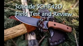 Schrade SCHF42D Field Test and Review 🏕🏞🏔