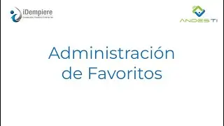 iDempiere 9 - Administraci&oacute;n de Favoritos