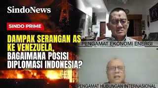 Dampak Serangan AS ke Venezuela, Bagaimana Posisi Diplomasi Indonesia?| Sindo Sore | 06/01
