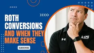 When Roth Conversion Actually Make Sense