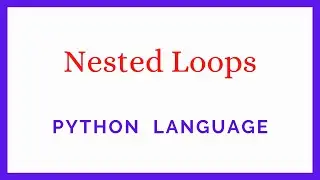 Nested Loops - Python Dive Course