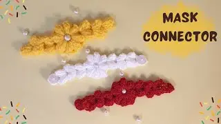 Mask Connector Crochet - So Simple Even Your Kids Can Do It - Ear Saver