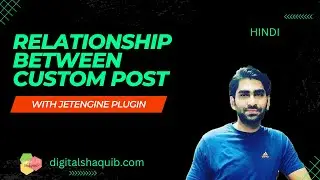 Custom Post Type Relationship with JetEngine Plugin WordPress -Display Data between Post Types-Hindi