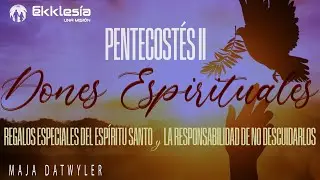 Maja Datwyler| Pentecost&eacute;s II | 12 de Junio del 2022