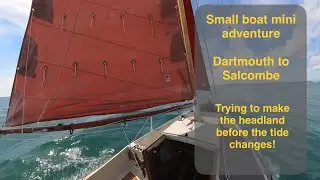 No 32  Galmpton to Salcombe. The first leg of my south coast cruise