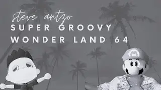 Super Boogie Wonder Land 64 Earth Wind and Fire x Mario 64