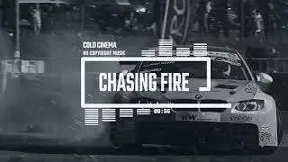 Cinematic Energising Sports Game Epic Rock by Cold Cinema [No Copyright Music] / Chasing Fire