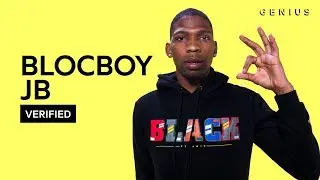 BlocBoy JB &ldquo;Look Alive&rdquo; Feat. Drake Official Lyrics & Meaning | Verified