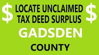 Locate Gadsden County Tax Deed Surplus Records - Florida Overbids